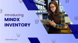 Introducing MindX Inventory – Effortless Order Management